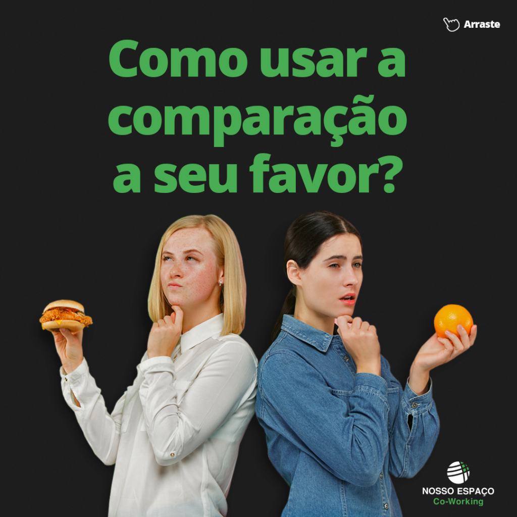 Como usar a comparação a seu favor?