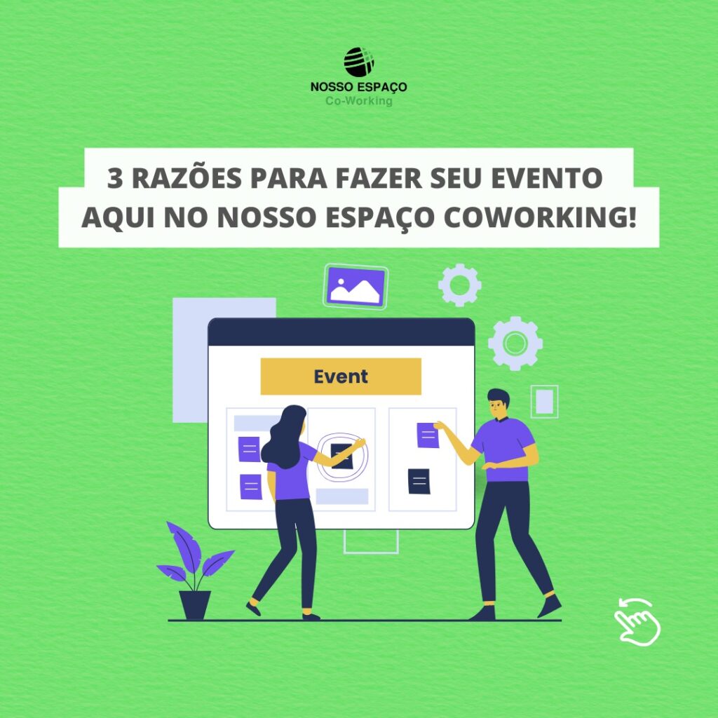 3 razões para fazer seu evento no Nosso Espaço Co-working